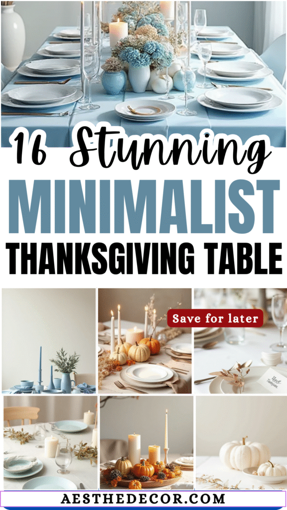 16 Stunning Minimalist Thanksgiving Table Ideas